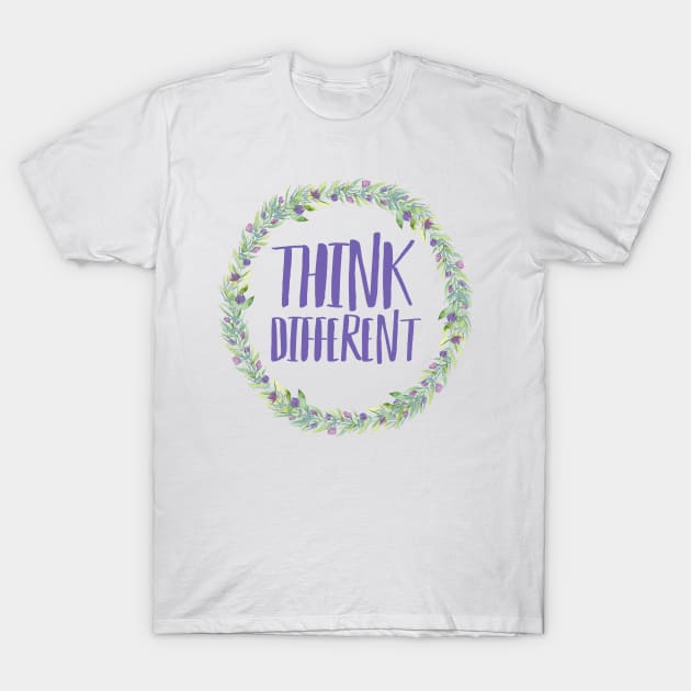 Think Different - Floral 🌼 T-Shirt by JustSomeThings